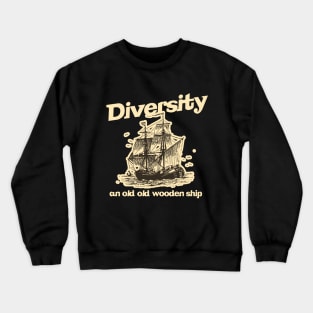 What is Diversity? Crewneck Sweatshirt
